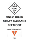 Finely Diced Roast Balsamic Beetroot 1kg
